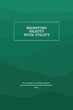 Marrying Beauty with Utility by Appalachian Consortium Press 9781469642482