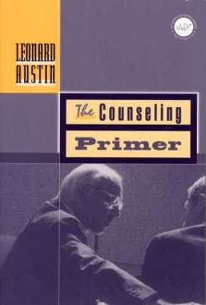 Counseling Primer by Leonard A. Austin