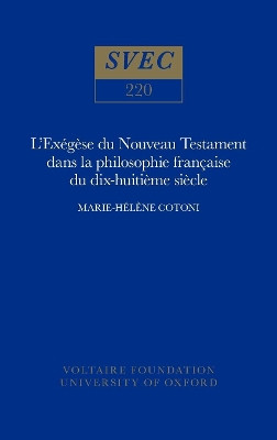 L'Exegese du Nouveau Testament dans la philosophie francaise du XVIIIe siecle: 1984 by Marie-Helene Cotoni 9780729403061