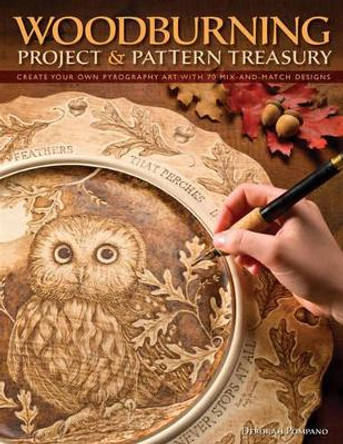 Woodburning Project & Pattern Treasury by Deborah Pompano