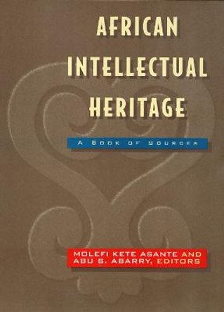 African Intellectual Heritage by Molefi Asante