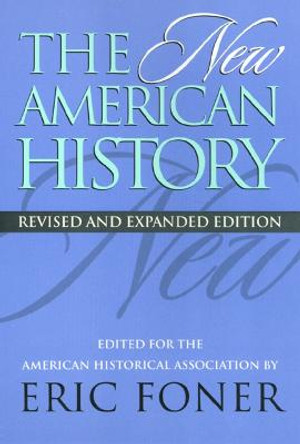 The New American History by Eric Foner