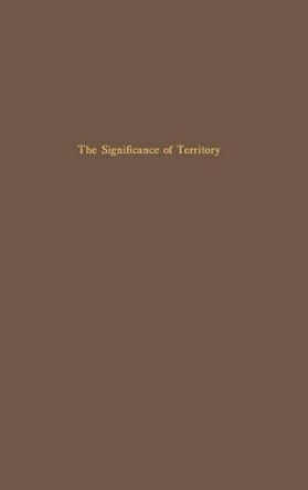 The Significance of Territory by Jean Gottmann 9780813904139