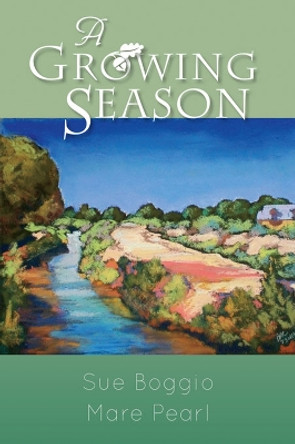 A Growing Season by Sue Boggio 9780826352248