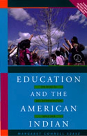 Education and the American Indian: The Road to Self-determination Since 1928 by Margaret Connell Szasz 9780826320483