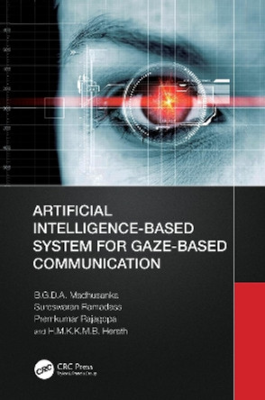 Artificial Intelligence-Based System for Gaze-Based Communication by B.G.D.A. Madhusanka 9781032438238