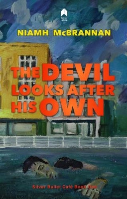 The Devil Looks After His Own by Niamh McBrannan 9781851321803