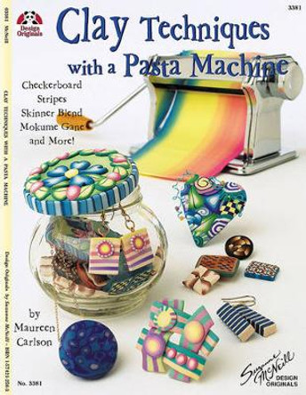 Clay Techniques with a Pasta Machine by Maureen Carlson