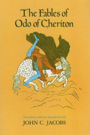 The Fables of Odo of Cheriton by of Cheriton Odo 9780815623267