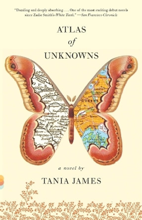 Atlas of Unknowns by Tania James 9780307389015