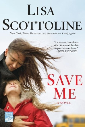 Save Me by Lisa Scottoline 9780312380793