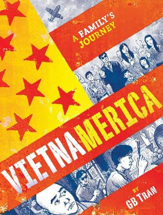 Vietnamerica: A Family's Journey by Gb Tran 9780345508720