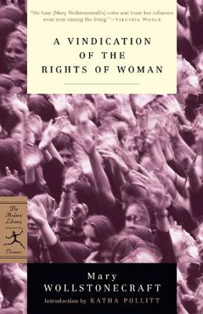 A Vindication of the Rights of Woman: with Strictures on Political and Moral Subjects by Mary Wollstonecraft 9780375757228