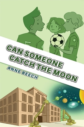 Can Someone Catch the Moon by Anne Beech 9781035839193