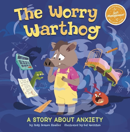 The Worry Warthog: A Story About Anxiety by Gal Weizman 9781398253247