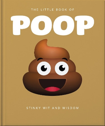 The Little Book of Poop: Stinky Wit and Wisdom by Orange Hippo! 9781800696242