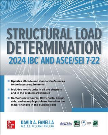 Structural Load Determination: 2024 IBC and ASCE/SEI 7-22 by David A. Fanella 9781264961702