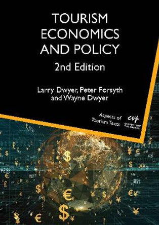 Tourism Economics and Policy by Larry Dwyer 9781845417321