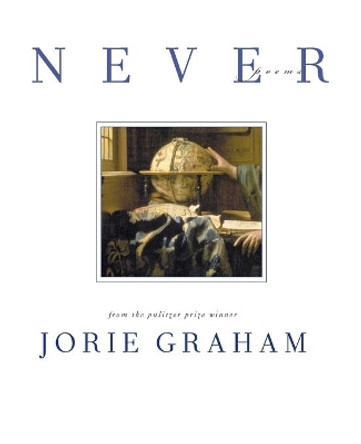 Never by Jorie Graham 9780060084721