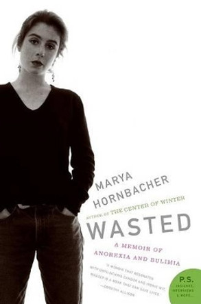 Wasted by Marya Hornbacher 9780060858797