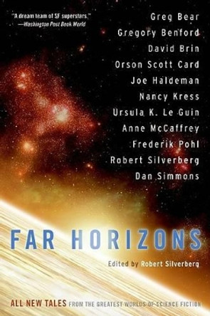 Far Horizons: All New Tales from the Greatest Worlds of Science Fiction by Robert Silverberg 9780060817121