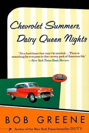 Chevrolet Summers, Dairy Queen Nights by Bob Greene 9780060959661