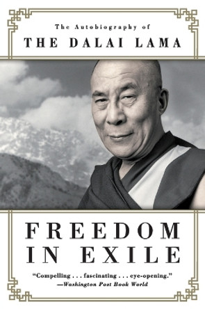 Freedom in Exile: The Autobiography of the Dalai Lama by His Holiness Tenzin Gyatso the Dalai Lama 9780060987015