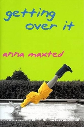 Getting Over It by Anna Maxted 9780060988241