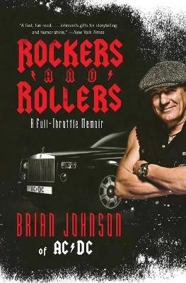 Rockers and Rollers: A Full-Throttle Memoir by Brian Johnson 9780061990847