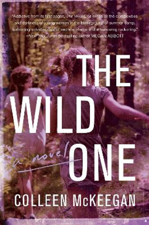 The Wild One by Colleen McKeegan 9780063061811