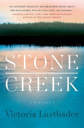 Stone Creek by Victoria Lustbader 9780061369216