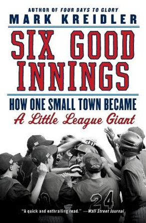 Six Good Innings by Mark Kreidler 9780061473586