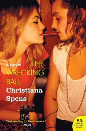 The Wrecking Ball by Christiana Spens 9780061649349