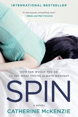 Spin by Catherine McKenzie 9780062115355