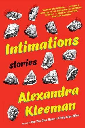 Intimations: Stories by Alexandra Kleeman 9780062388711