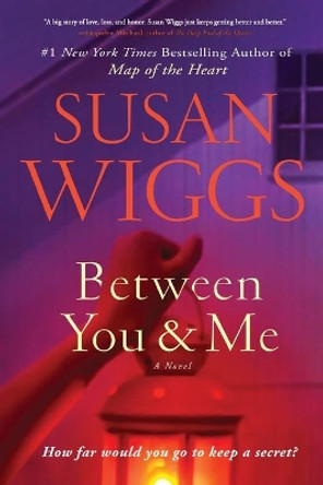 Between You and Me Intl by Susan Wiggs 9780062844354