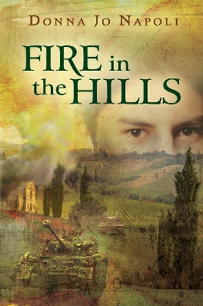 Fire in the Hills by Donna Jo Napoli 9780142412008