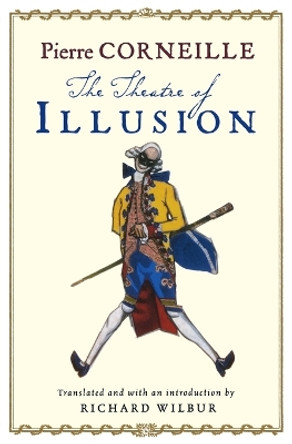 Theatre of Illusion by Pierre Corneille 9780156032315