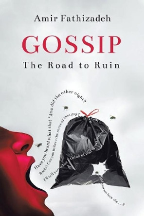 Gossip: The Road to Ruin by Amir Fathizadeh 9780228824374