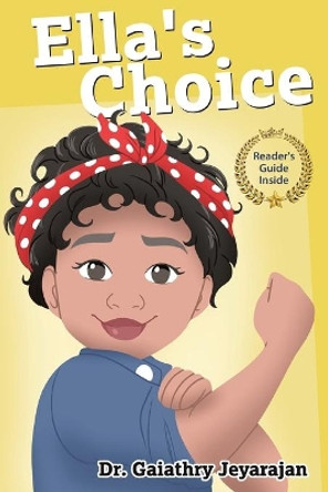 Ella's Choice by Dr Gaiathry Jeyarajan 9780228838982