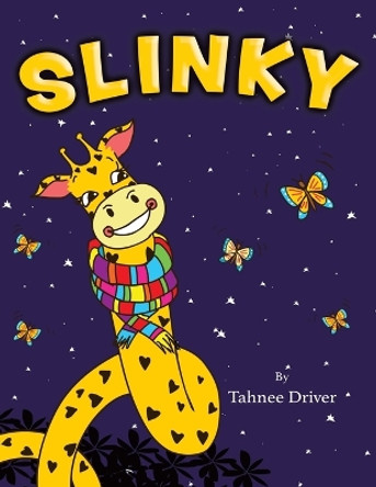 Slinky by Tahnee Driver 9780228842934