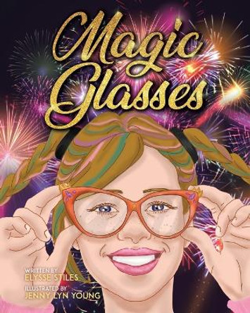 Magic Glasses by Elysse Stiles 9780228848462