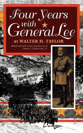 Four Years with General Lee by Walter Taylor 9780253210746