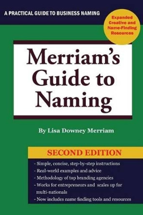 Merriam's Guide to Naming by Lisa Merriam 9780982082935