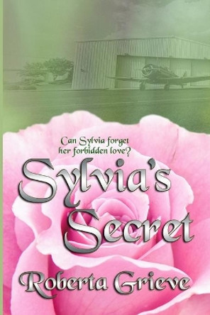 Sylvia's Secret by Roberta Grieve 9780228615309