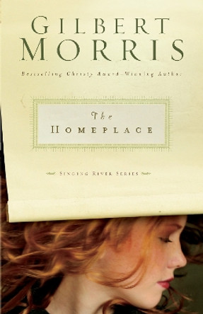 The Homeplace by Gilbert Morris 9780310252320