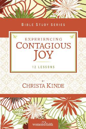Experiencing Contagious Joy by Women of Faith 9780310682493