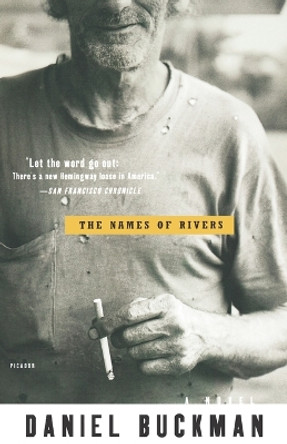 The Names of Rivers by Daniel Buckman 9780312314606