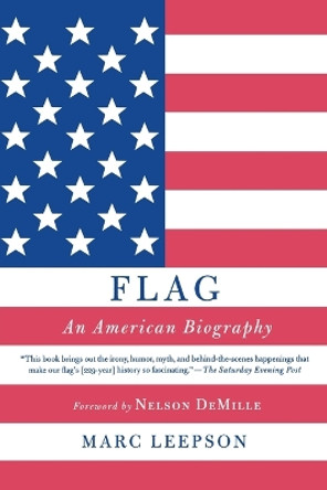 Flag: An American Biography by Mr Marc Leepson 9780312323097