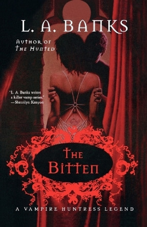 The the Bitten by L A Banks 9780312324087